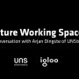 igloo likes: Future Working Spaces. A conversation with Arjan Dingsté of UNStudio