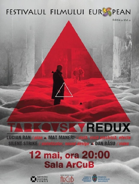 Tarkovsky Redux @ Festivalul Filmului European. Jazz şi scene de film cu Lucian Ban, Mat Maneri, Silent Strike şi Dan Băsu