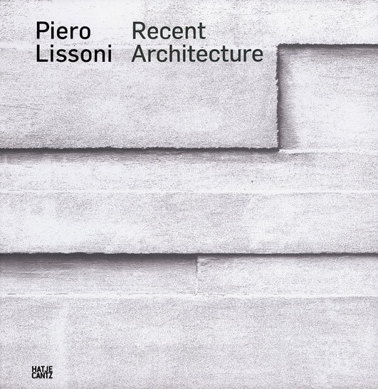 igloo recomandă: Piero Lissoni. Recent Architecture