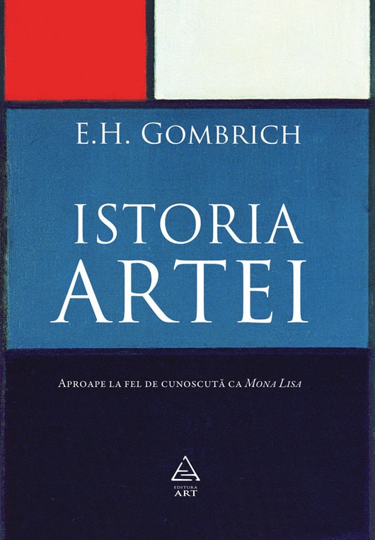 Istoria Artei - a 16a ediţie, revizuită, adăugită şi cu un nou design